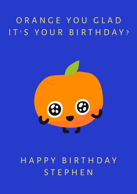Perfect for children's birthdays, this vibrant card features a cute orange character with big, cheerful eyes on a bright blue background. The top text reads, 'ORANGE YOU GLAD IT'S YOUR BIRTHDAY?' while the bottom includes space for personalized birthday wishes. Ideal for fun and playful birthday greetings.