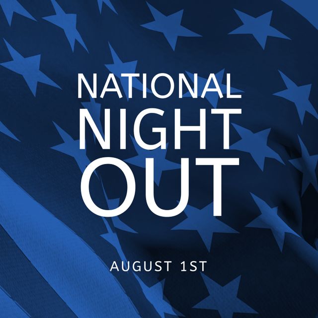 The image celebrates National Night Out, a community-building event on August 1st. Stars on blue fabric symbolize unity and togetherness. Ideal for promoting local events, community awareness campaigns, neighborhood safety initiatives, and unity gatherings.
