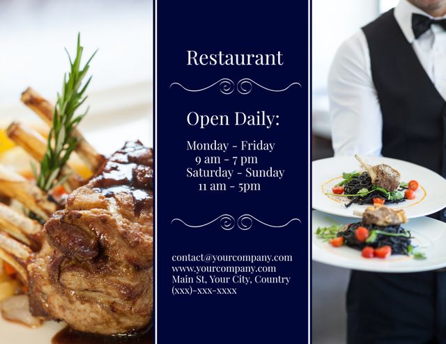 This flyer features gourmet dishes alongside business hours and contact details for a restaurant. Perfect for promoting fine dining restaurants or catering services, it exudes elegance and sophistication. Use it to attract customers looking for a high-end dining experience.