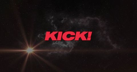 Bold red kick! text floating in cosmic starfield with sun flare and nebula