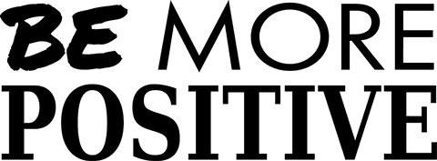 Inspirational Message 'Be More Positive' on Transparent Background