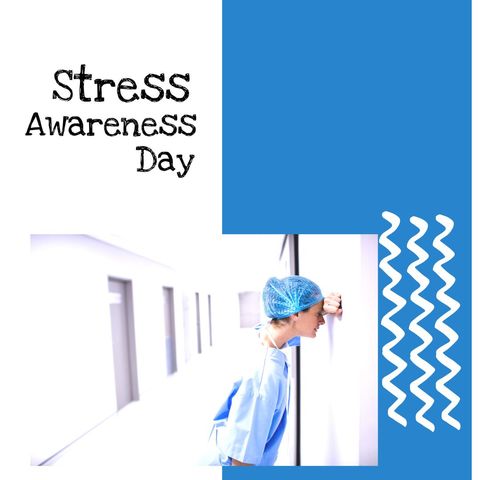 Stress awareness day highlighting medical professional