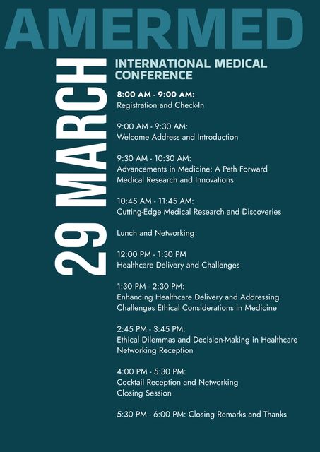 Poster illustrates the schedule for an international medical conference beginning at 8:00 AM and ending at 6:00 PM. Includes various session timings on advancements in medicine, health challenges, innovations, ethical considerations and panel discussions, reception networking, and closing remarks. Useful for promotional purposes, event announcements, conference guides, and informational brochures related to medical and healthcare industries.