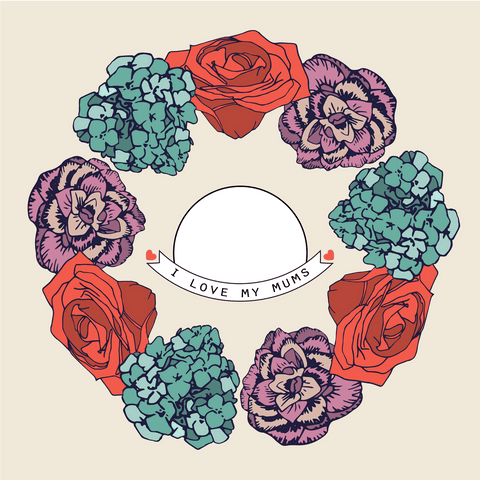 Floral Wreath with 'I Love My Mums' Text on Transparent Background