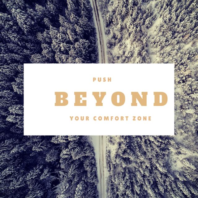 Aerial view of a dense snowy forest with a motivational quote about pushing beyond your comfort zone. Suitable for promoting self-improvement, adventure trips, and motivational content. Ideal for use in social media posts, blogs, and advertisements encouraging exploration and self-growth.