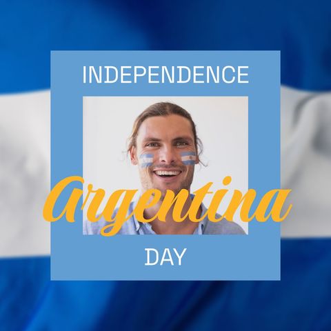 argentina independence day with smiling man and flag theme - Download Free Stock Templates Pikwizard.com