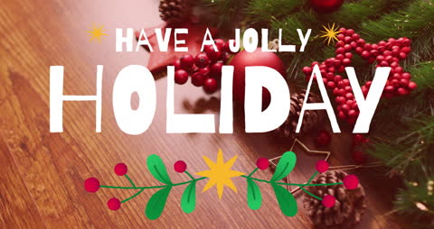 Festive 'Have a Jolly Holiday' Greeting with Christmas Decorations