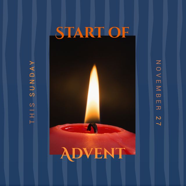 This festive and focused image highlights the beginning of Advent with a warm, lit candle at the center, featuring 'Start of Advent', 'This Sunday', and 'November 27' texts. It is perfect for use in church newsletters, community bulletins, religious holiday announcements, and social media posts celebrating the Advent season.