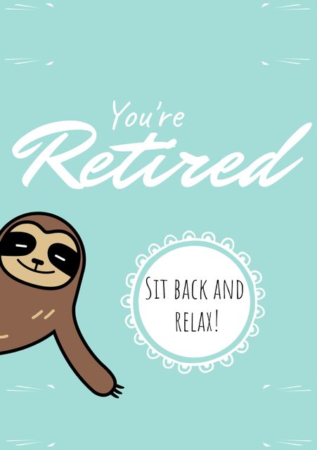 Cheerful Sloth Celebrates Relaxing Retirement with Leisure Slogan - Download Free Stock Templates Pikwizard.com