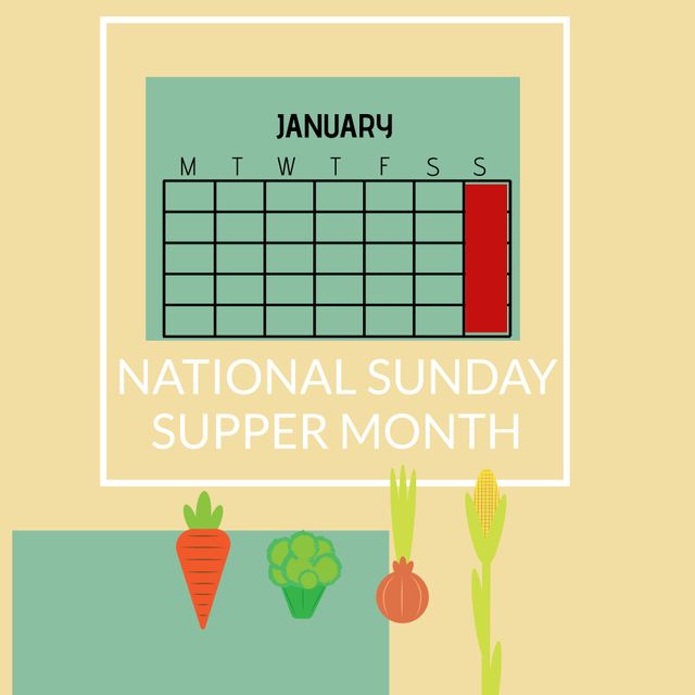 This illustration is perfect for promoting National Sunday Supper Month, emphasizing the importance of family meals throughout January. The calendar highlights Sunday with vibrant colors, accompanied by illustrations of fresh vegetables like carrots, corn, broccoli, and onions. It can be used for social media posts, event promotions, calendar highlights, and family meal planning guides.