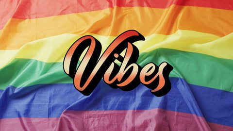 Vibes Text Over LGBT Rainbow Flag Animation