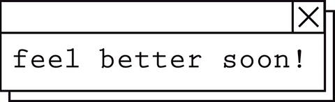Feel better soon message in minimalist interface design