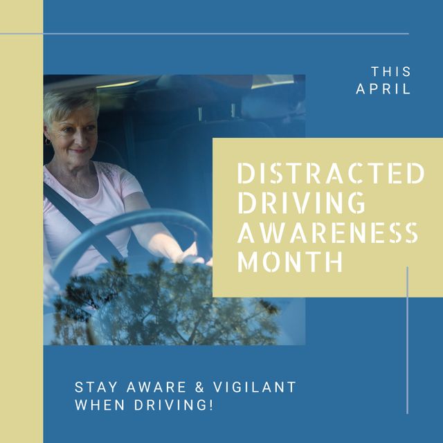 Senior Caucasian woman driving shown in a promotional poster for Distracted Driving Awareness Month in April. It emphasizes the importance of staying aware and vigilant while driving. Suitable for use in educational materials, safety campaigns, ad banners, social media posts, and public service announcements that focus on road safety and awareness, especially for elderly drivers.