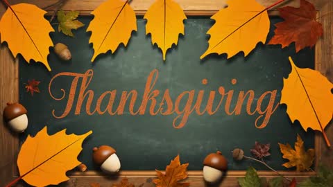 Animating Framed Chalkboard Reading Thanksgiving with Falling Leaves and Acorns