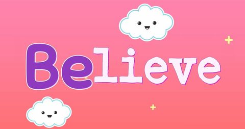 Childlike 'Believe' Text with Happy Clouds on Pink Background - Download Free Stock Images Pikwizard.com
