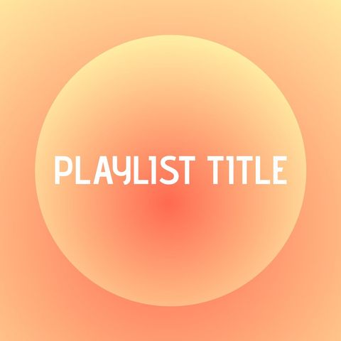 vibrant playlist graphic with warm gradient coloring - Download Free Stock Templates Pikwizard.com