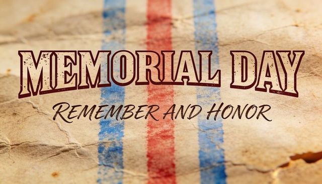 Memorial day remember and honor vintage parchment with red and blue stripes typography