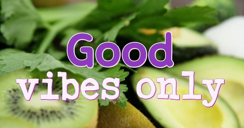 good vibes only with fresh fruits and vegetables - Download Free Stock Images Pikwizard.com
