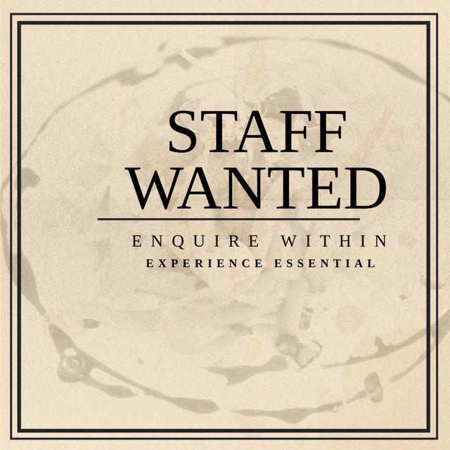 Illustration showcases a vintage-style 'Staff Wanted' poster with classic typography. Great for restaurants, cafes, bars, or other businesses looking to convey a sense of tradition and elegance while recruiting employees. Suitable for job advertisements, event invitations, or decor themes.