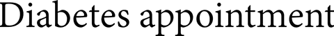 Digital illustrative text 'diabetes appointment' on transparent background