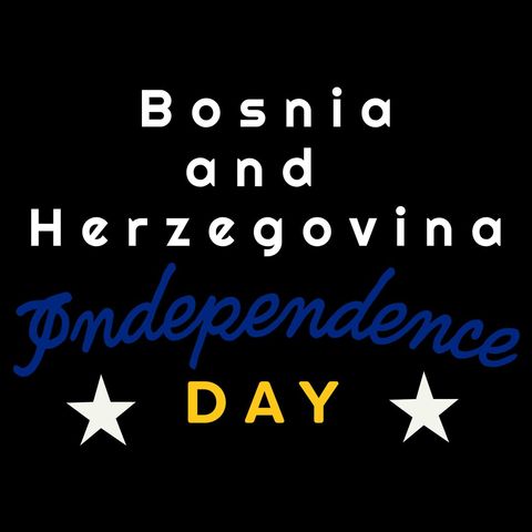 Bosnia and Herzegovina Independence Day Celebration Text Design - Download Free Stock Templates Pikwizard.com