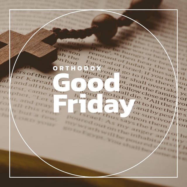Orthodox Good Friday text design on rosary beads and Bible background. Ideal for religious postcards, Christian holiday announcements, spiritual themed social media posts, church event promotions, and faith-based community newsletters.