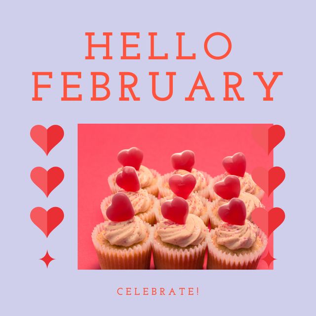 Bright and cheerful graphic with 'Hello February' text, accompanied by cupcakes topped with small heart decorations on a red background. Perfect for welcoming the month of February, celebrating love, making Valentine cards, or announcing February events. Ideal for festive and love-themed designs.