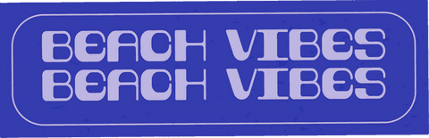 Bold beach vibes text on blue rectangle background