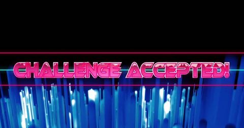 Futuristic neon 'challenge accepted' text in digital realm