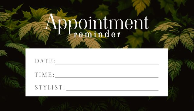 This serene appointment reminder template with a leafy backdrop is ideal for staying organized. Perfect for beauty salons, therapists, consultants, or any service that requires scheduled appointments. Featuring a minimalist design, it seamlessly integrates with various personal planners or digital scheduling systems. Useful for reminding clients about their upcoming meetings in a professional manner.