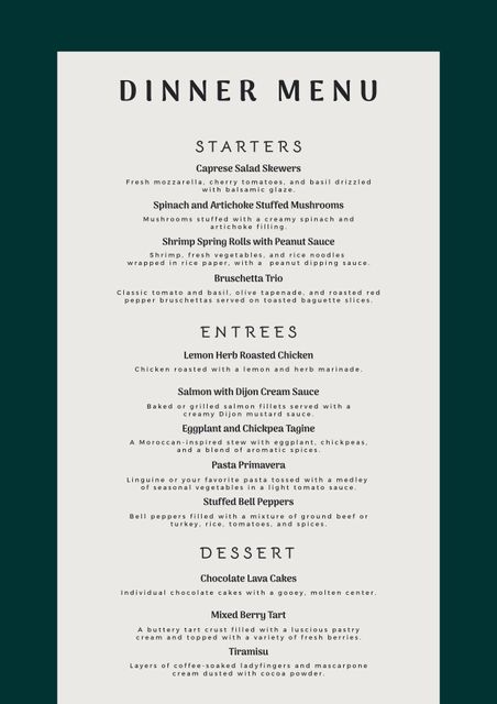 This elegant dinner menu design features a sophisticated classic layout, perfect for upscale restaurants and fine dining establishments. The menu includes sections for starters, entrees, and dessert, with stylish font and layout that reflect a high-end dining experience. Ideal for special events, weddings, gourmet restaurants, and catering businesses.