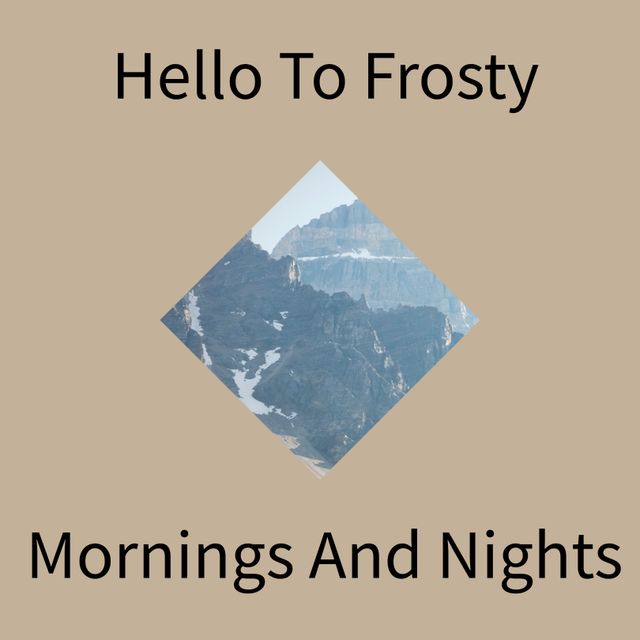 Composite of hello to frosty mornings and nights text over winter ...