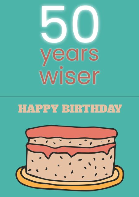 50 Years Wiser Happy Birthday Card with Cake Illustration - Download Free Stock Templates Pikwizard.com