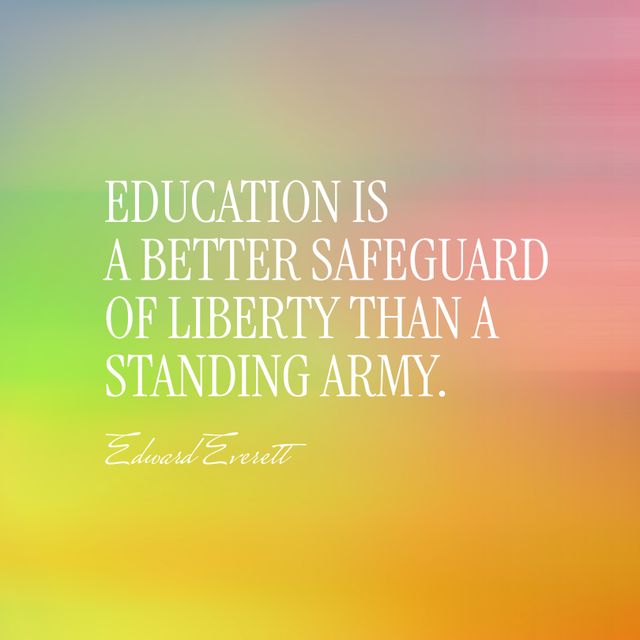 This template features an inspirational quote highlighting the power of education in safeguarding liberty, set against a vibrant and colorful gradient background. Perfect for use in educational campaigns, social media posts promoting learning and motivation, posters, and infographics aimed at inspiring others.