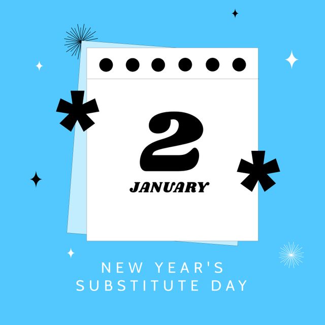 New Year's Substitute Day concept in modern and festive design, featuring January 2 on a calendar sheet against a blue background with stars and typography. Suitable for greeting cards, event announcements, holiday promotions, social media posts, and festive decorations.