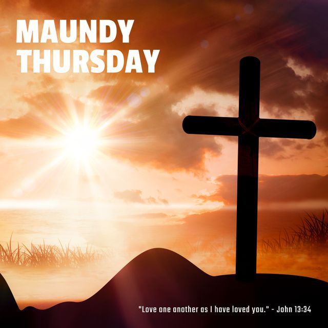 Maundy Thursday Cross with Sunrise and Inspirational John 13:34 Quote - Download Free Stock Templates Pikwizard.com