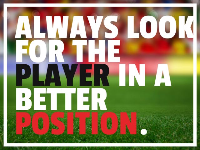 Encourages focusing on better positioning and teamwork whether in sports or business environments. Useful for presentations, posters, social media, and team meetings to inspire collaborative efforts and strategic thinking.