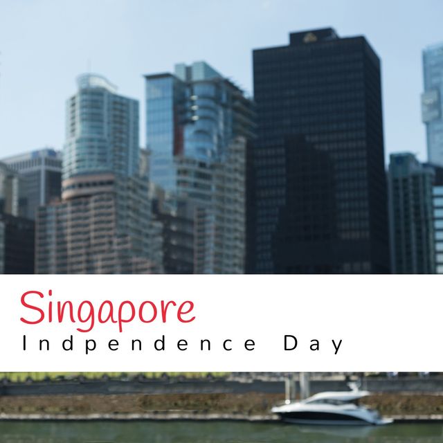 Digital composite of singapore independence day text and modern skyscrapers against sky in city. building, patriotism, celebration, freedom and identity concept.