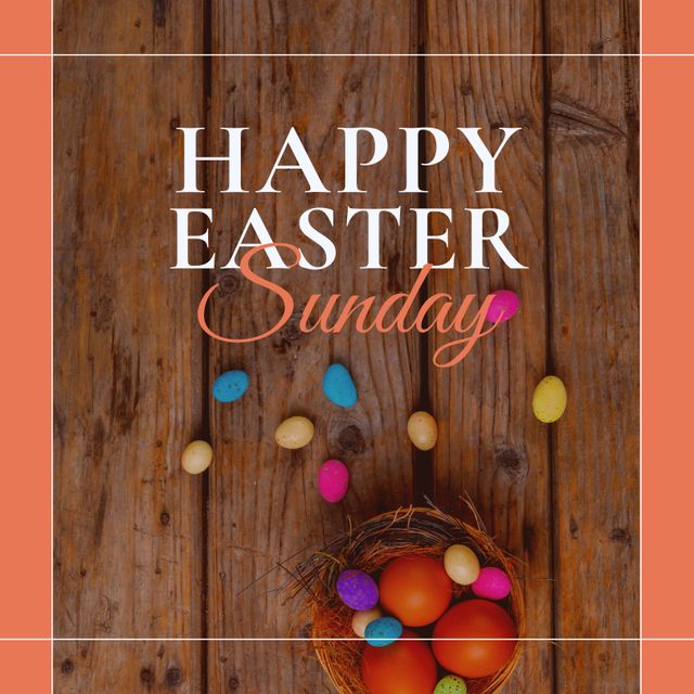 Composite of happy easter sunday text over multicolored easter eggs in nest on wooden table. Copy space, sweet food, christianity, celebration, cultures and holiday concept.