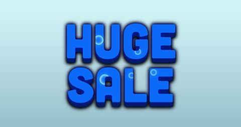 Huge Sale Announcement in Blue Bubble Letters