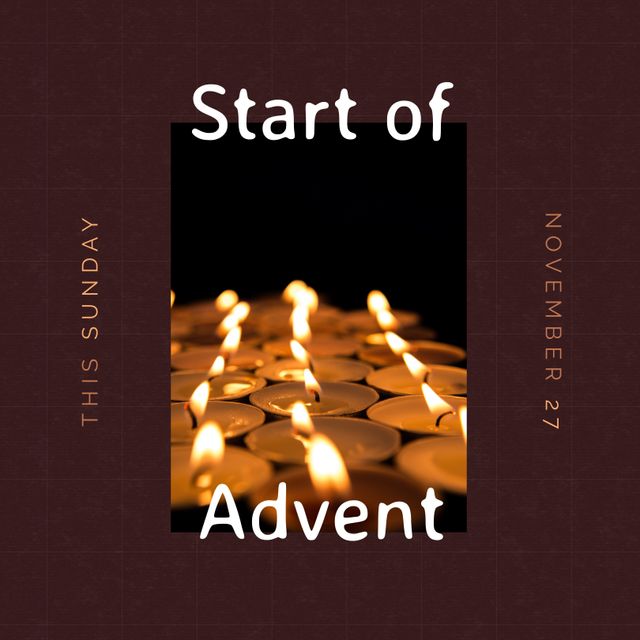 Composite of start of advent, this sunday, november 27 text and close-up of lit tealight candles. Copy space, christianity, candlelight, nativity, christmas, celebration, tradition and holiday.