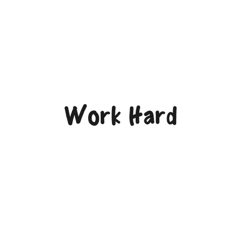 Motivational work hard text on transparent background