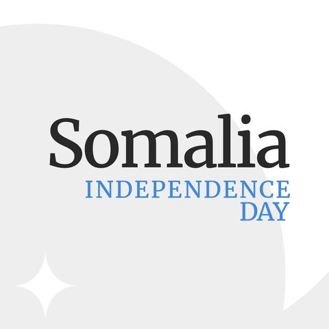 somalia independence day celebration text on gray and white background - Download Free Stock Templates Pikwizard.com