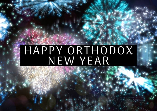 Composition of happy orthodox new year text against colorful fireworks display. orthodox new year, greeting, tradition and holiday.