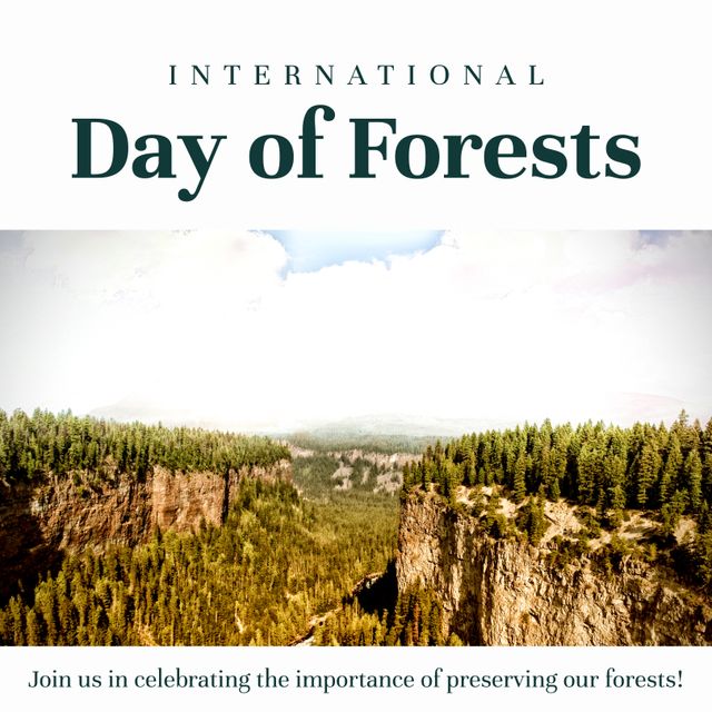 Composite of international day of forests text and scenic view of lush trees growing on landscape. Join us in celebrating the importance of preserving our forests, nature, awareness and protection.
