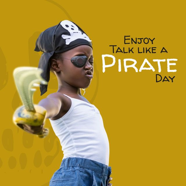 Digital image of african american girl playing pirate with enjoy talk like a pirate day text. Copy space, parodic holiday, romanticized view of golden age of piracy, talk exclusively in pirate lingo.