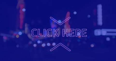 Neon Click Here Sign Over Blurred Night Cityscape