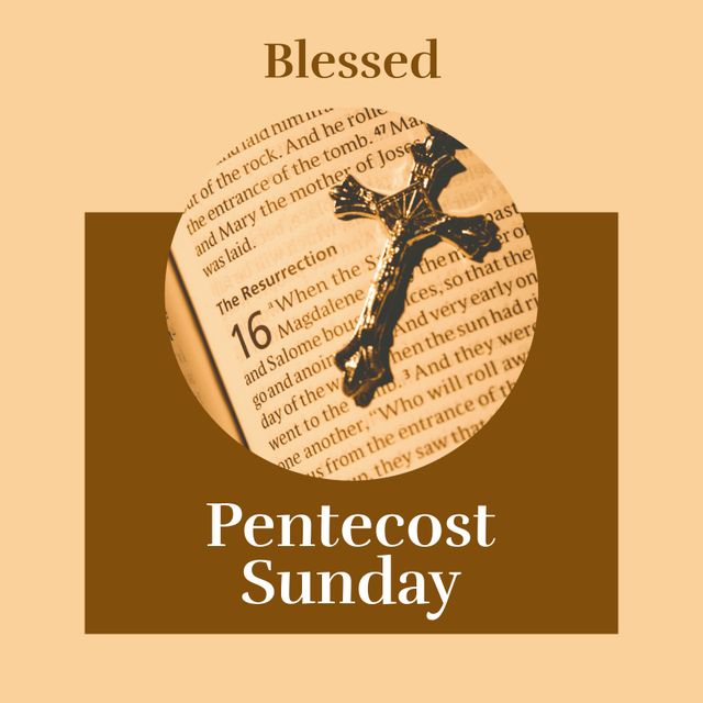 Blessed pentecost sunday text on brown with cucifix on bible story of the resurrection. Whitsun, christian and catholic religious celebration and tradition concept digitally generated image.