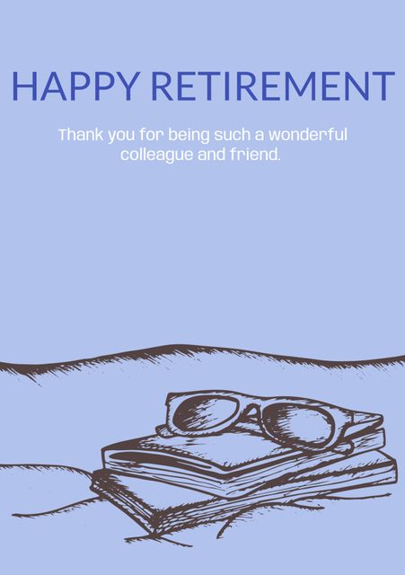 Ideal for creating personalized retirement cards, invitations, and bookmarks. Features a hand-drawn illustration of sunglasses and books, perfect for expressing gratitude to a retiring colleague or friend. The light blue background adds a calming touch.