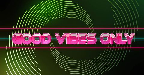 Good vibes only neon text over abstract digital background